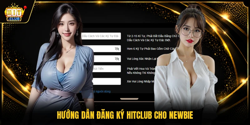 Hướng dẫn đăng ký HITCLUB cho newbie
